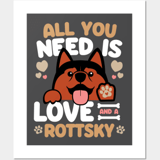 All You Need Is Love And A Rottsky Posters and Art